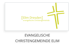 EVANGELISCHE  CHRISTENGEMEINDE ELIM
