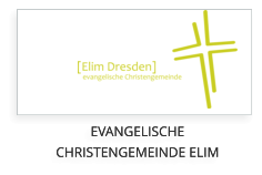 EVANGELISCHE  CHRISTENGEMEINDE ELIM EVANGELISCHE  CHRISTENGEMEINDE ELIM