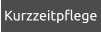 Kurzzeitpflege