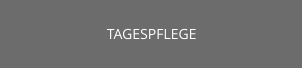 TAGESPFLEGE